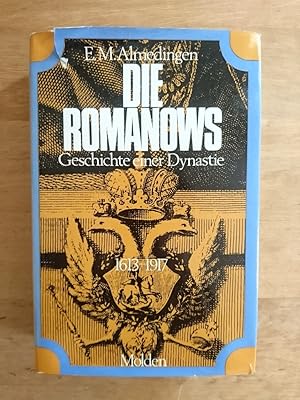 Die Romanows - Geschichte einer Dynastie 1613 - 1917