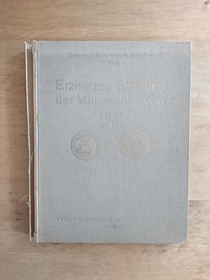 Seller image for Erzherzog Sigmung der Mnzreiche von Tirol (1427 - 1496) : Die groe Mnzreform unter Erzherzog Sigmund von Tirol for sale by Antiquariat Birgit Gerl