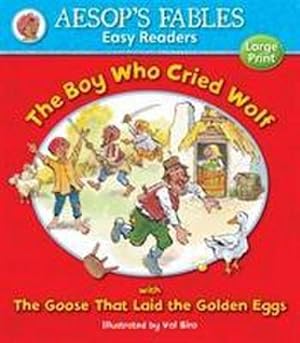 Bild des Verkufers fr The Boy Who Cried Wolf & The Goose That Laid the Golden Eggs : with The Goose That Laid the Golden Eggs zum Verkauf von Smartbuy