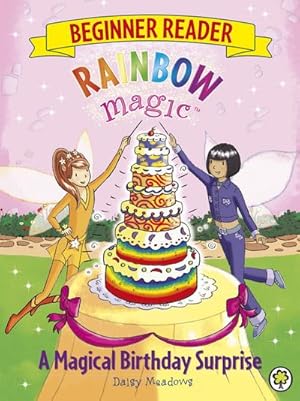 Bild des Verkufers fr Rainbow Magic Beginner Reader: A Magical Birthday Surprise : Book 3 zum Verkauf von Smartbuy