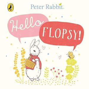 Bild des Verkufers fr Peter Rabbit: Hello Flopsy! zum Verkauf von Smartbuy
