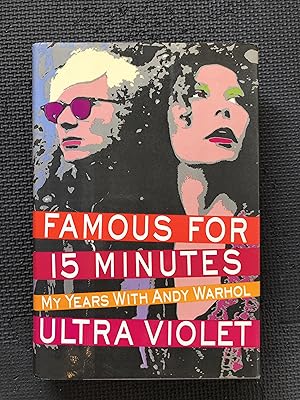 Image du vendeur pour Famous for 15 Minutes: My Years With Andy Warhol mis en vente par Cragsmoor Books