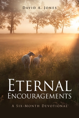 Immagine del venditore per Eternal Encouragements: A Six-Month Devotional (Paperback or Softback) venduto da BargainBookStores