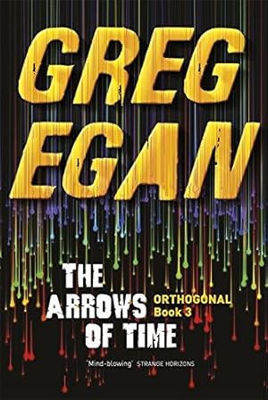 Immagine del venditore per The Arrows of Time: Orthogonal Book Three venduto da WeBuyBooks