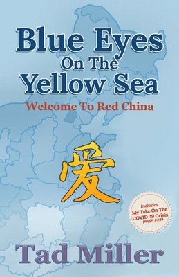 Imagen del vendedor de Blue Eyes on the Yellow Sea: Welcome to Red China (Paperback or Softback) a la venta por BargainBookStores