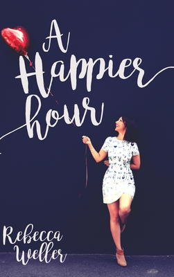 Imagen del vendedor de A Happier Hour (Hardback or Cased Book) a la venta por BargainBookStores