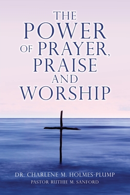 Bild des Verkufers fr The POWER of PRAYER, PRAISE and WORSHIP (Paperback or Softback) zum Verkauf von BargainBookStores