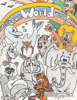 Bild des Verkufers fr Its Our World Too (Paperback or Softback) zum Verkauf von BargainBookStores