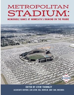 Bild des Verkufers fr Metropolitan Stadium: Memorable Games at Minnesota's Diamond on the Prairie (Paperback or Softback) zum Verkauf von BargainBookStores