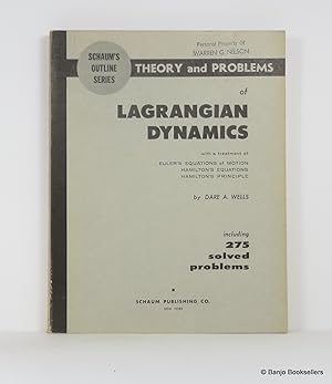 Seller image for Theory and Problems of Lagrangian Dynamics with a Treatment of Euler's Equations of Motion, Hamilton's Equations, Hamiton's Principle for sale by Banjo Booksellers, IOBA