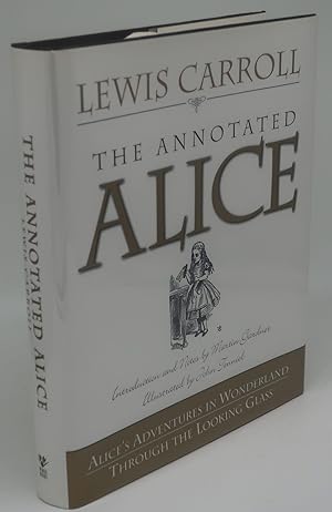 THE ANNOTATED ALICE [Alice's Adventures in Wonderland & Through The Looking Glass]