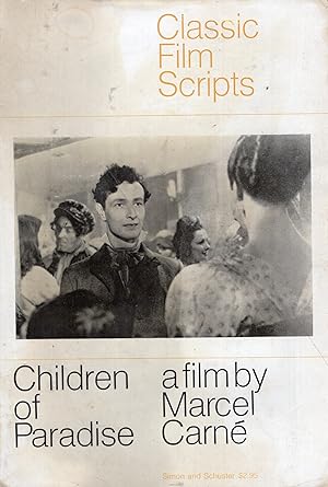 Seller image for Classic Film Scripts. Children of Paradise. A Film by Marcel Carn for sale by A Cappella Books, Inc.