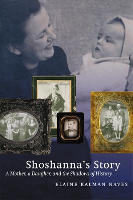 Bild des Verkufers fr Shoshanna's Story: A Mother, a Daughter, and the Shadows of History (Paperback or Softback) zum Verkauf von BargainBookStores