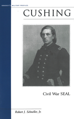 Seller image for Cushing: Civil War SEAL (Paperback or Softback) for sale by BargainBookStores