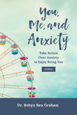 Seller image for You, Me, and Anxiety: Take Action Over Anxiety to Enjoy Being You Journal (Paperback or Softback) for sale by BargainBookStores