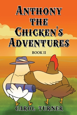 Bild des Verkufers fr Anthony the Chicken's Adventures Book II (Paperback or Softback) zum Verkauf von BargainBookStores