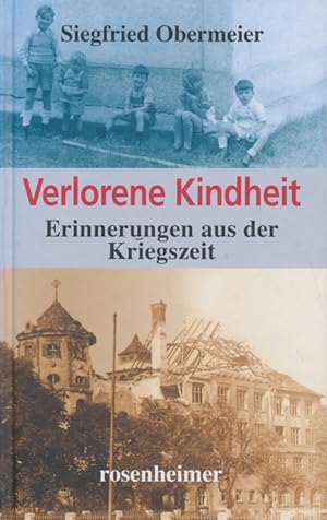 Seller image for Verlorene Kindheit. Erinnerungen aus der Kriegszeit. for sale by Tills Bcherwege (U. Saile-Haedicke)