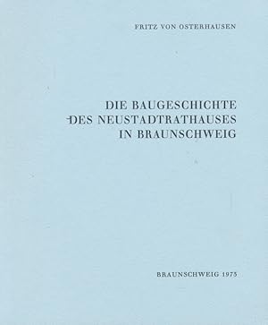 Imagen del vendedor de Die Baugeschichte des Neustadtrathauses in Braunschweig. a la venta por Tills Bcherwege (U. Saile-Haedicke)