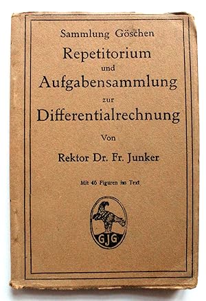 Bild des Verkufers fr Repetitorium und Aufgabensammlung zur Differentialrechnung. Sammlung Gschen No. 146. Mit 46 Figuren im Text. 3. verb. Aufl. Neudruck. zum Verkauf von Versandantiquariat Hsl