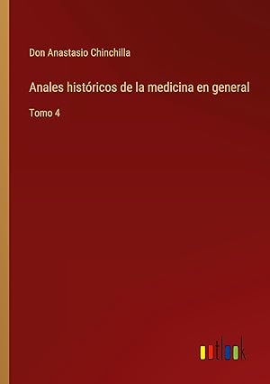 Imagen del vendedor de Anales histricos de la medicina en general a la venta por moluna