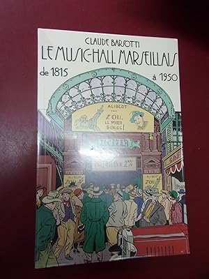 Le Music-Hall Marseillais de 1815 à 1950
