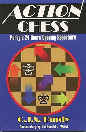 Bild des Verkufers fr Action Chess; Purdy's 24 hours opening repertoire zum Verkauf von Waysidebooks