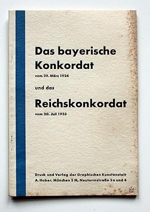 Das bayerische Konkordat vom 29. März 1924 und das Reichskonkordat vom 20. Juli 1933.