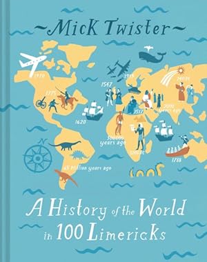 Imagen del vendedor de History of the World in 100 Limericks a la venta por GreatBookPrices