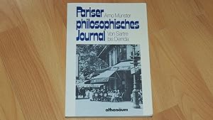 Bild des Verkufers fr Pariser philosophisches Journal : von Sartre bis Derrida. zum Verkauf von Versandantiquariat Ingo Lutter