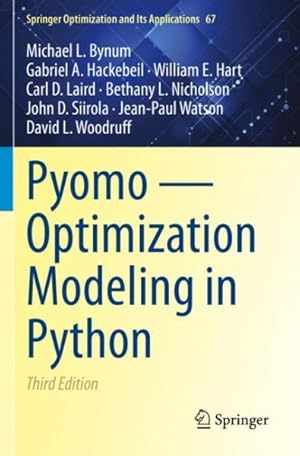 Seller image for Pyomo - Optimization Modeling In Python 3rd ed. 2021 for sale by GreatBookPrices