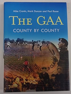 Seller image for The GAA County By County for sale by Baggins Book Bazaar Ltd
