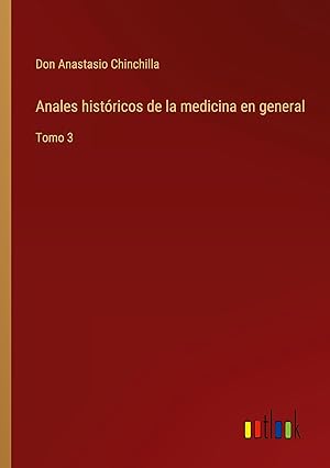 Imagen del vendedor de Anales histricos de la medicina en general a la venta por moluna