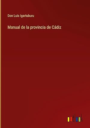 Bild des Verkufers fr Manual de la provincia de Cdiz zum Verkauf von moluna