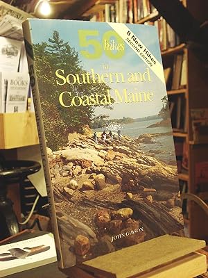 Seller image for 50 Hikes in Southern & Coastal Maine for sale by Henniker Book Farm and Gifts