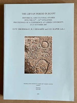 Seller image for The Libyan period in Egypt. Historical and cultural studies into the 21st-24th dynasties. Proceedings of a conference at Leiden University, 25-27 October 2007 for sale by Meretseger Books