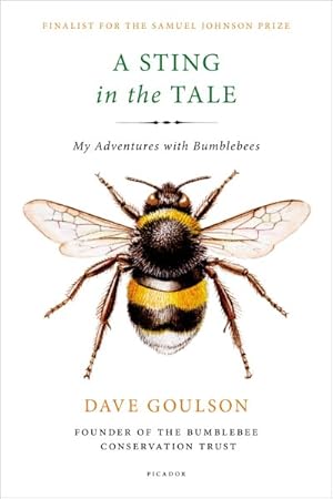 Imagen del vendedor de Sting in the Tale : My Adventures With Bumblebees a la venta por GreatBookPrices