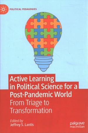 Seller image for Active Learning in Political Science for a Post-Pandemic World : From Triage to Transformation for sale by GreatBookPrices