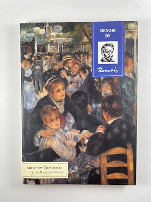 Seller image for Renoir by Renoir (Artists By Themselves) for sale by BookEnds Bookstore & Curiosities