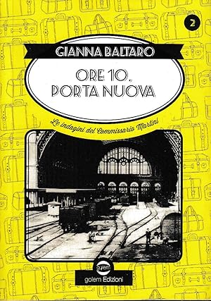 Seller image for ORE 10, PORTA NUOVA for sale by Laboratorio del libro