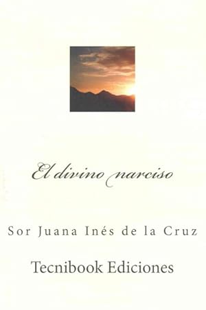 Seller image for El Divino Narciso -Language: spanish for sale by GreatBookPrices