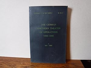 The German Northern Theater of Operations 1940-1945 (Army Pamphlet No. 20-271)