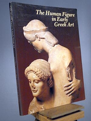 Image du vendeur pour The Human Figure in Early Greek Art mis en vente par Henniker Book Farm and Gifts