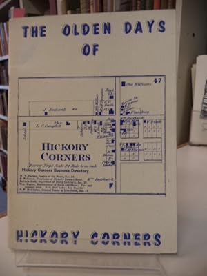Early History of Hickory Corners (The Olden Days of Hickory Corners)