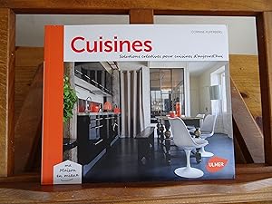 Bild des Verkufers fr CUISINES Solutions cratives pour cuisines d'aujourd'hui zum Verkauf von librairie ESKAL