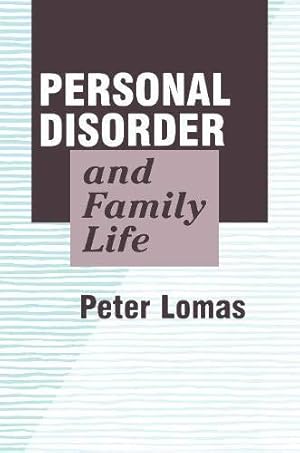 Bild des Verkufers fr Personal Disorder and Family Life zum Verkauf von WeBuyBooks