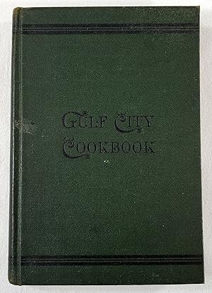 Gulf City Cookbook. The Ladies of the St. Francis Street Methodist Episcopal Church, South, Mobil...