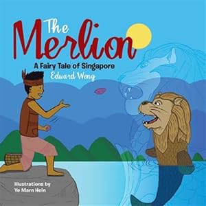 Seller image for The Merlion: A Fairy Tale of Singapore for sale by GreatBookPrices