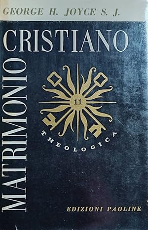 MATRIMONIO CRISTIANO STUDIO STORICO - DOTTRINALE