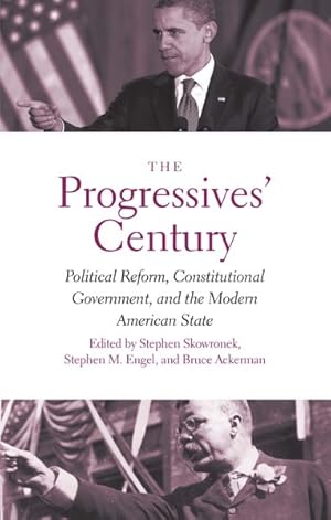 Immagine del venditore per Progressives' Century : Political Reform, Constitutional Government, and the Modern American State venduto da GreatBookPrices