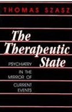 Seller image for Therapeutic State : Psychiatry in the Mirror of Current Events for sale by GreatBookPrices